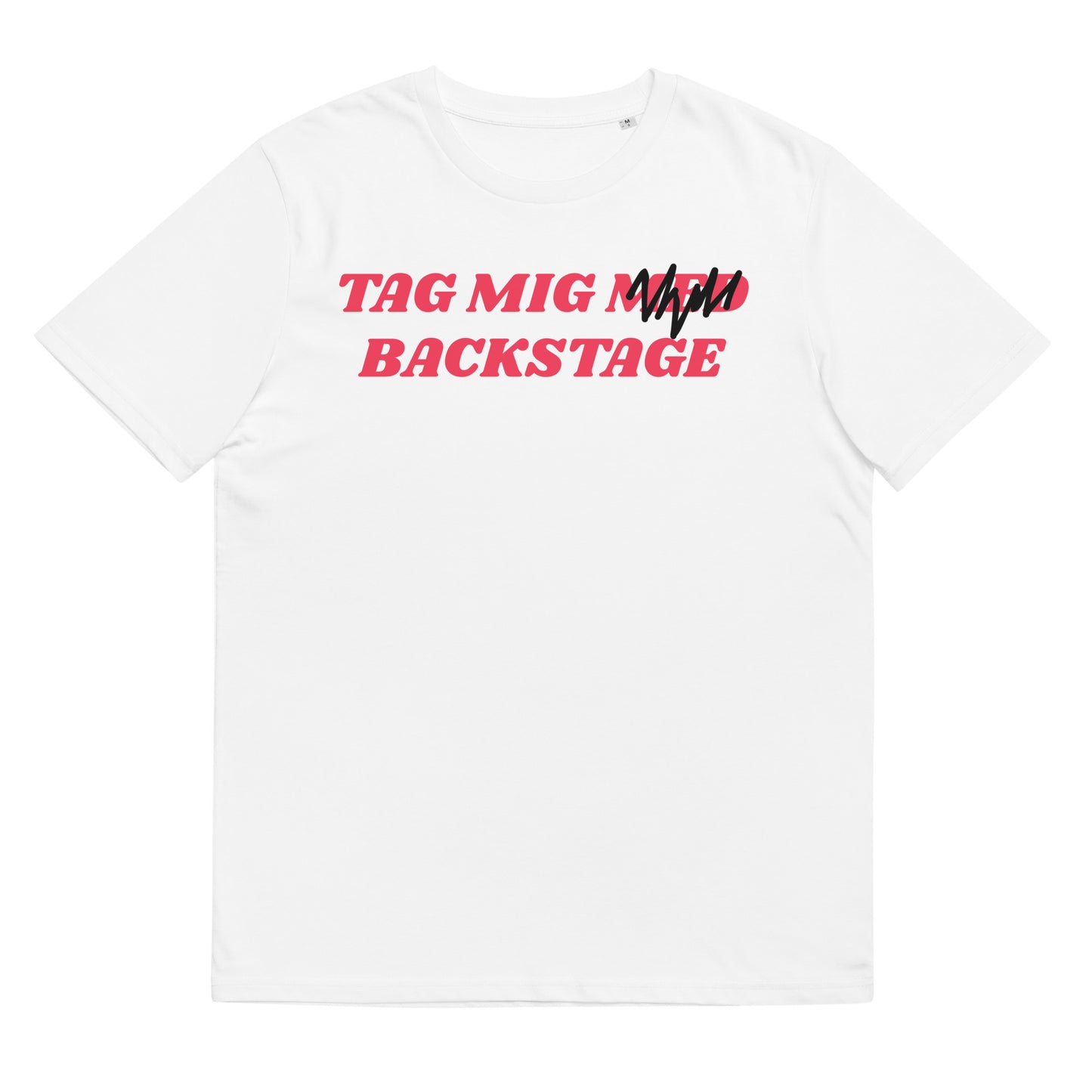 TAG MIG BACKSTAGE Unisex t-shirt