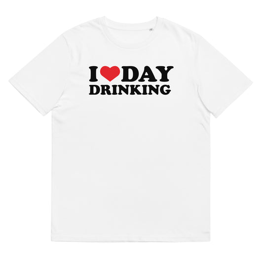 I LOVE DAY DRINKING Unisex t-shirt