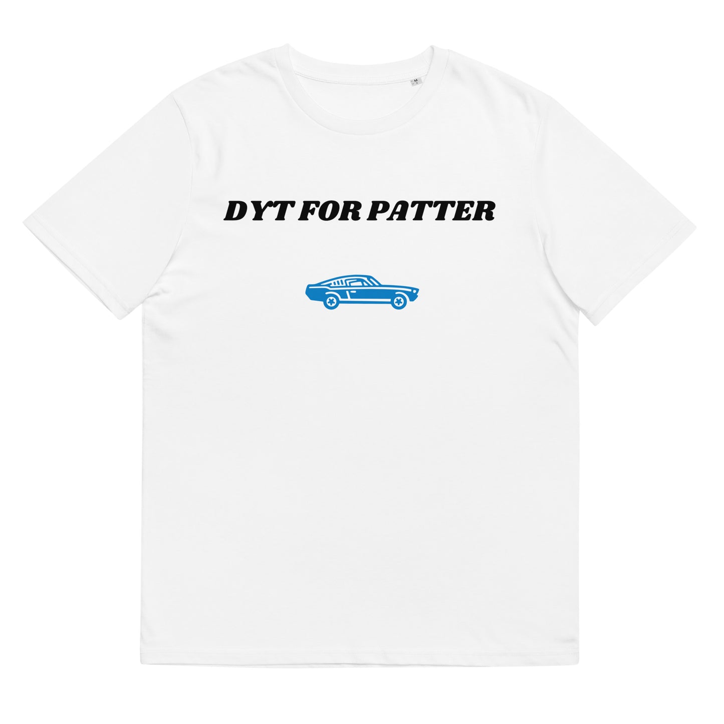 DYT FOR PATTER Unisex t-shirt