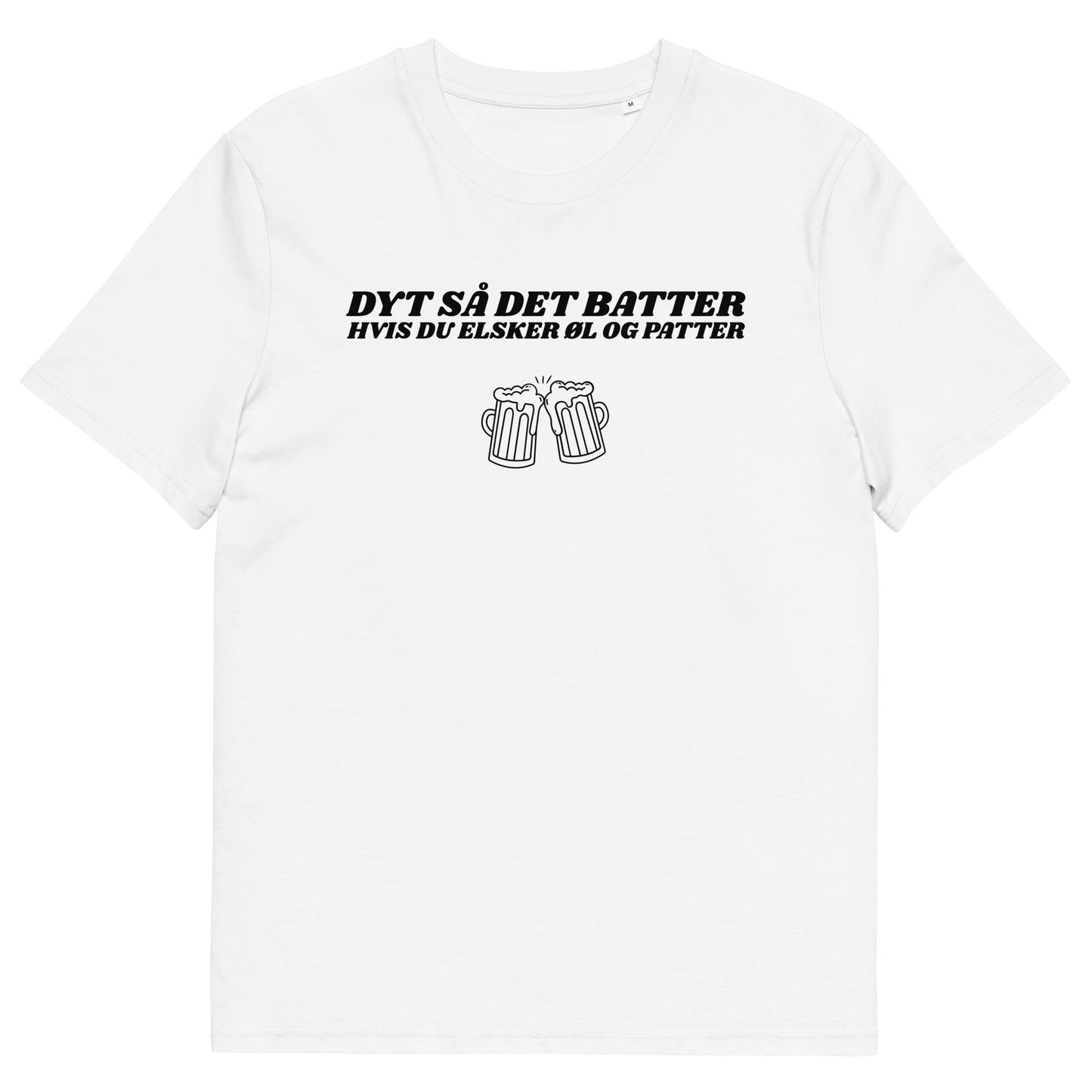 DYT SÅ DET BATTER, HVIS DU ELSKER ØL OG PATTER Unisex t-shirt