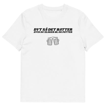 DYT SÅ DET BATTER, HVIS DU ELSKER ØL OG PATTER Unisex t-shirt